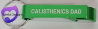 Beer Bottle Opener Keychain - CALISTHENICS