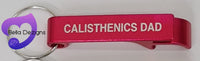 Beer Bottle Opener Keychain - CALISTHENICS
